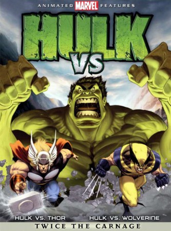 Hulk vs Wolverine / Hulk vs Thor